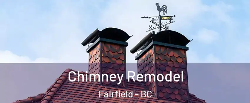  Chimney Remodel Fairfield - BC