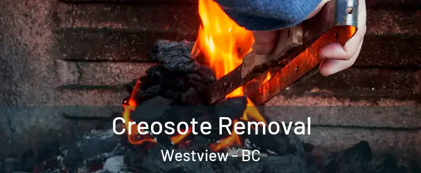  Creosote Removal Westview - BC