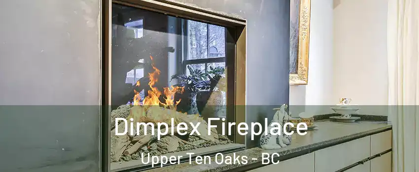  Dimplex Fireplace Upper Ten Oaks - BC