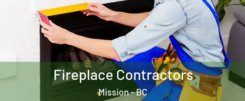  Fireplace Contractors Mission - BC