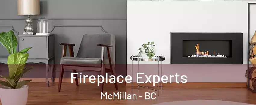  Fireplace Experts McMillan - BC