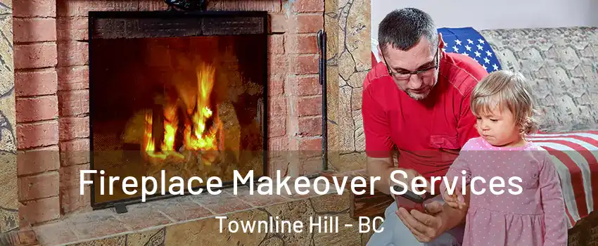  Fireplace Makeover Services Townline Hill - BC