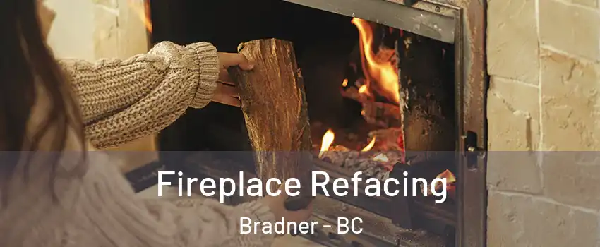  Fireplace Refacing Bradner - BC