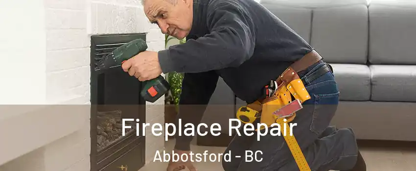  Fireplace Repair Abbotsford - BC