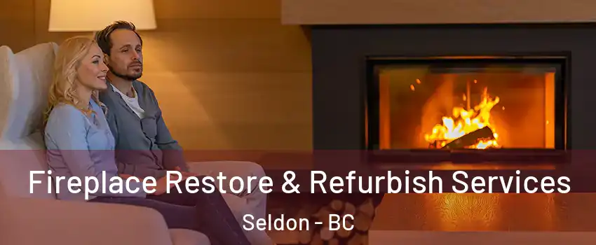  Fireplace Restore & Refurbish Services Seldon - BC