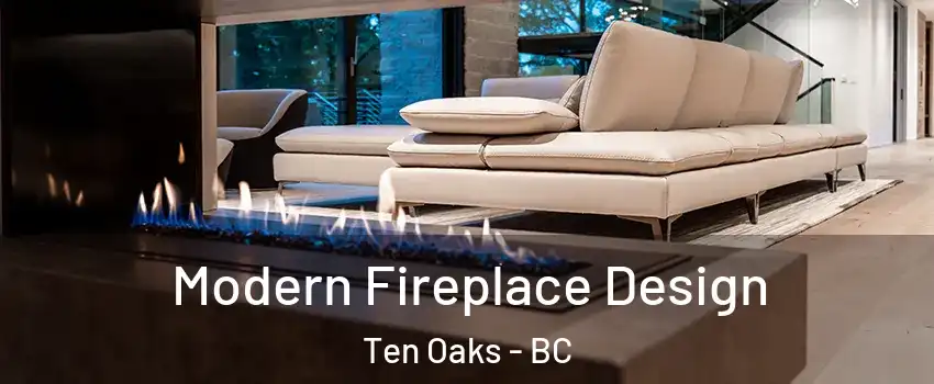  Modern Fireplace Design Ten Oaks - BC