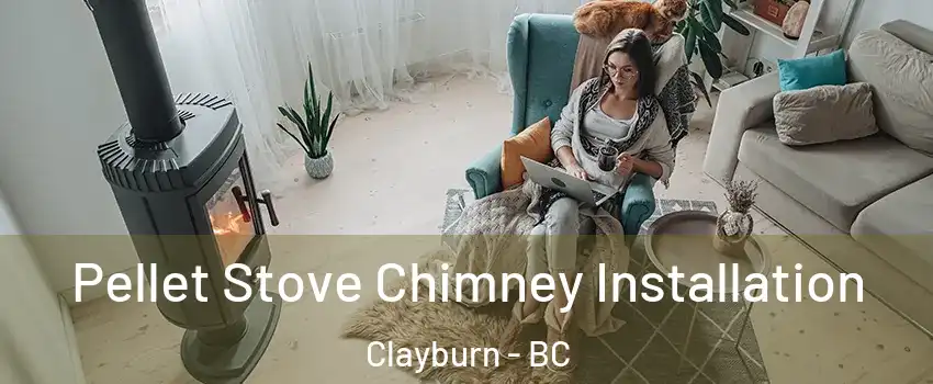  Pellet Stove Chimney Installation Clayburn - BC