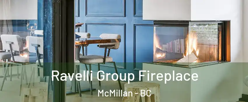  Ravelli Group Fireplace McMillan - BC