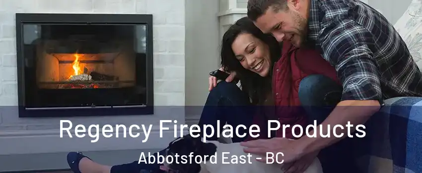  Regency Fireplace Products Abbotsford East - BC