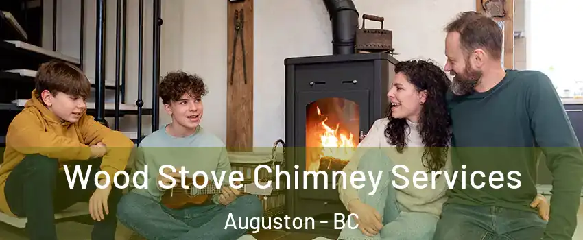  Wood Stove Chimney Services Auguston - BC